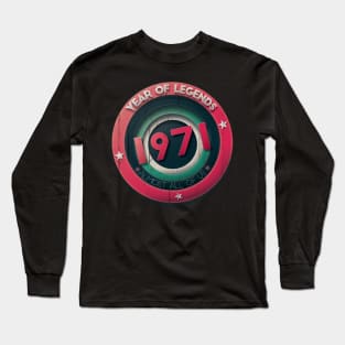1971 Year of Legends Long Sleeve T-Shirt